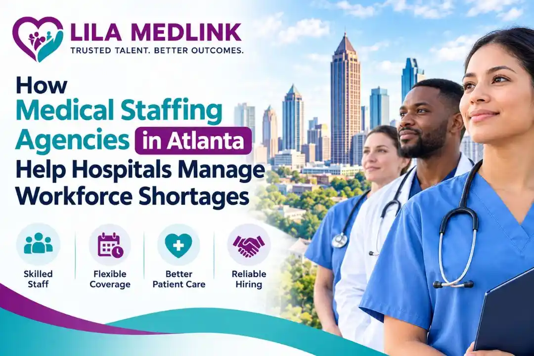 Medical Staffing Agencies in Atlanta & Workforce Shortages